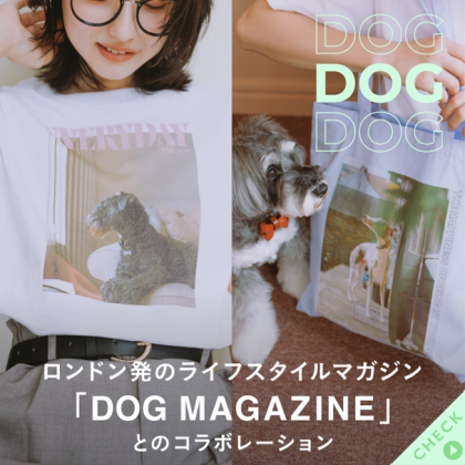 DOGMAGAZINEと初のコラボ