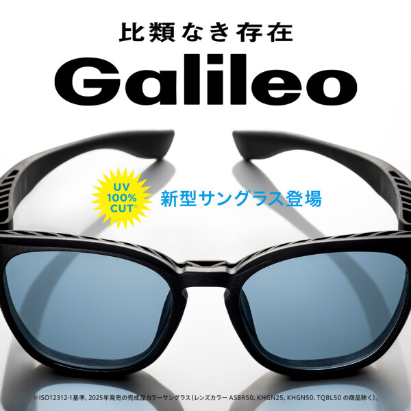 Galileo　SUNGLASSES登場！